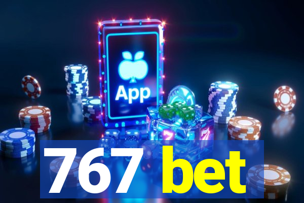 767 bet